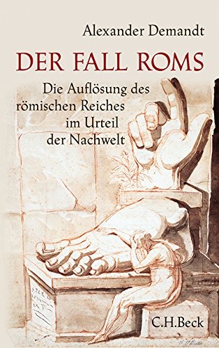 Download Der Fall Roms: Die Auflösung des römischen Reiches im Urteil der Nachwelt Download Der Fall Roms: Die Auflösung des römischen Reiches im Urteil der Nachwelt