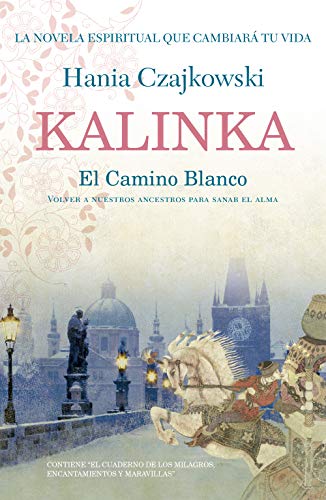 Kalinka: El Camino Blanco