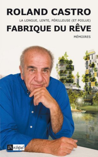 Download La fabrique du rêve (Récits, témoignages) Download La fabrique du rêve (Récits, témoignages)