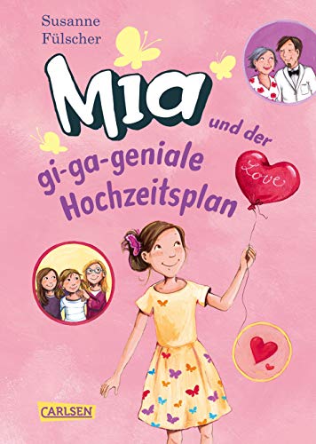 Mia 10: Mia und der gi-ga-geniale Hochzeitsplan (10)