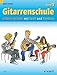 Gitarrenschule: Gitarre spielen mit Spaß und Fantasie - Neufassung. Band 1. Gitarre. (Kreidler Gitarrenschule) by 