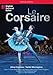 Adam: Le Corsaire (English National Ballet 2014) [DVD]