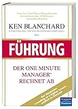 Ken Blanchard über Führung: Der One Minute Manager rechnet ab (Pearson Studium - Business) by