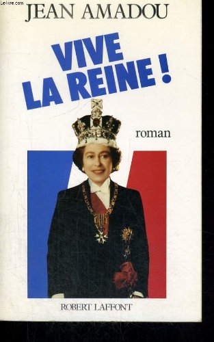 Vive la Reine!