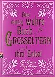 Image de Das einzig wahre Buch für Großeltern und ihre Enkel