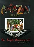 Amazon Diary: The Jungle Adventures of Alex Winter (Viking Kestrel Picture Books) by