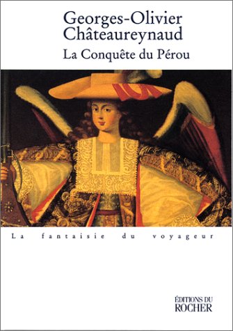 couverture de : La conqu&ecirc;te du P&eacute;rou