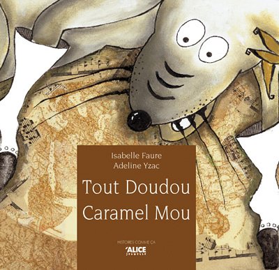 couverture de : Tout doudou caramel mou