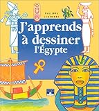 J'apprends à dessiner l'Egypte
