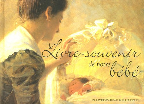 Download Le Livre-souvenir de notre bébé Download Le Livre-souvenir de notre bébé