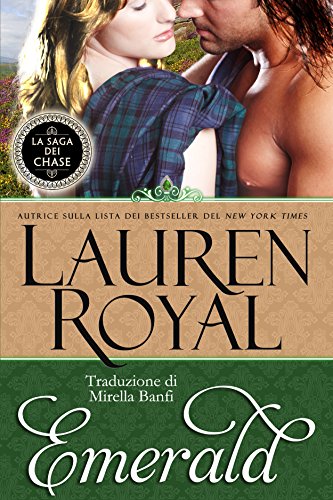 Lauren Royal - La Saga dei Chase 02. Emerald (2013)