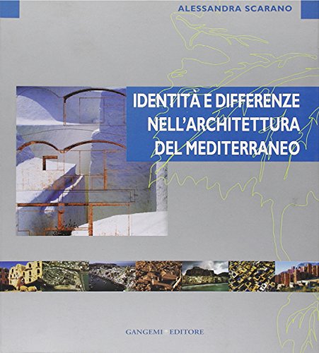 Download Identità e differenze nell'architettura del Mediterraneo Download Identità e differenze nell'architettura del Mediterraneo