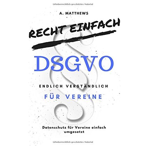 Recht einfach / DSGVO für Vereine: Datenschutz endlich verständlich