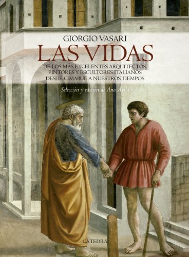 Download Las vidas de los más excelentes arquitectos, pintores y escultores italianos desde Cimabue a nuestros tiempos (Varios) Download Las vidas de los más excelentes arquitectos, pintores y escultores italianos desde Cimabue a nuestros tiempos (Varios)