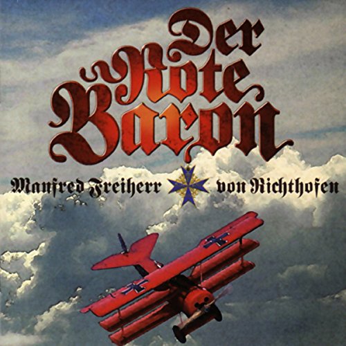 Download Der Rote Baron. Manfred Freiherr von Richthofen