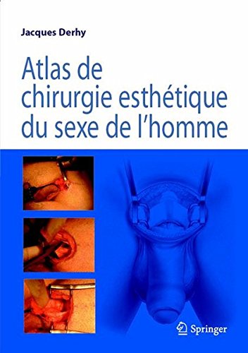 Download Atlas de chirurgie esthétique du sexe masculin Download Atlas de chirurgie esthétique du sexe masculin