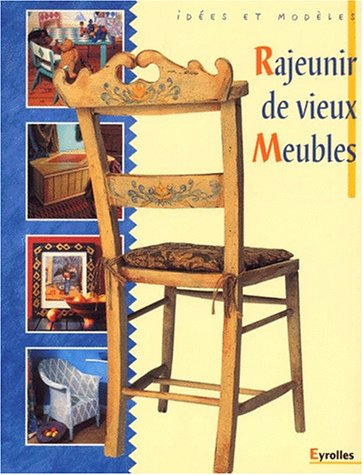 Download Rajeunir de vieux meubles Download Rajeunir de vieux meubles