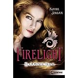Firelight (Band 3) Leuchtendes Herz Spannende RomantasyTriologie ab