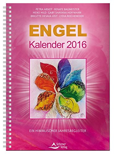 Engel-Kalender 2016: Ein himmlischer Jahresbegleiter