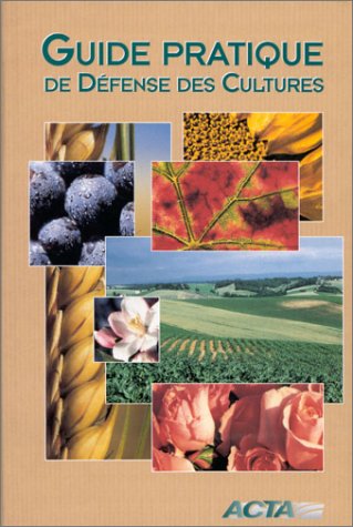 Download Guide pratique de défense des cultures : reconnaissance des ennemis Download Guide pratique de défense des cultures : reconnaissance des ennemis