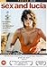 Sex And Lucia [2002] [DVD]