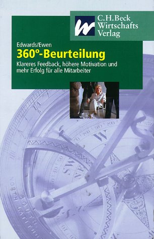 360°-Beurteilung: Klareres Feedback, höhere Motivation und mehr Erfolg für alle Mitarbeiter