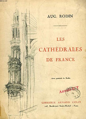 Les cathédrales de France Les cathédrales de France