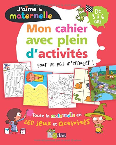 Télécharger Mon cahier avec plein d'activités pour ne pas m'ennuyer ! De 3 à 6 ans livre En ligne