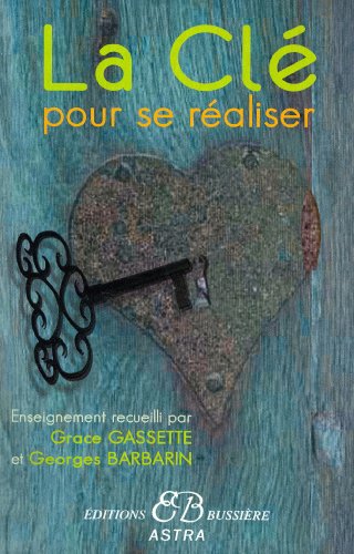 La clé pour se réaliser La clé pour se réaliser