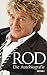 Rod - Die Autobiografie by 
