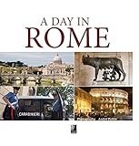 A Day In Rome: Fotobildband inkl. 4 Audio CDs (Deutsch/Englisch/Italienisch) (earBOOKS mini)