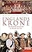 Englands Krone: Die britische Monarchie im Wandel der Zeit - Ein SPIEGEL-Buch by 