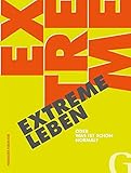Image de EXTREME LEBEN: oder was ist schon normal?