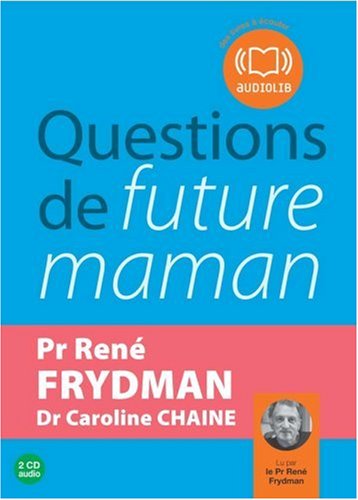 Questions de future maman (z) - Audio livre 2CD Audio francais Questions de future maman (z) - Audio livre 2CD Audio francais