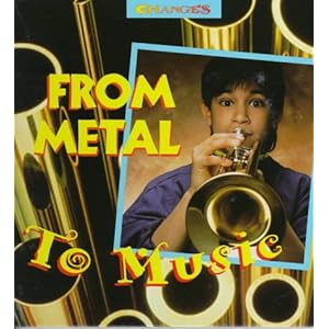 From Metal to Music (Changes)