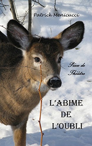 Download L'ABIME DE L'OUBLI: Pièce de théâtre Download L'ABIME DE L'OUBLI: Pièce de théâtre