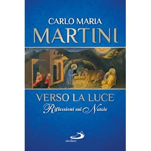 Verso la luce. Riflessioni sul Natale