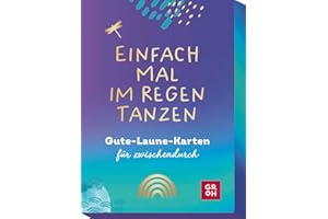 Einfach mal im Regen tanzen: Gute-Laune-Karten für zwischendurch | Geschenk für positive Gedanken und mehr Freude im Alltag (Impulskarten)