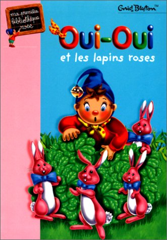 couverture de : Oui-Oui et les lapins roses