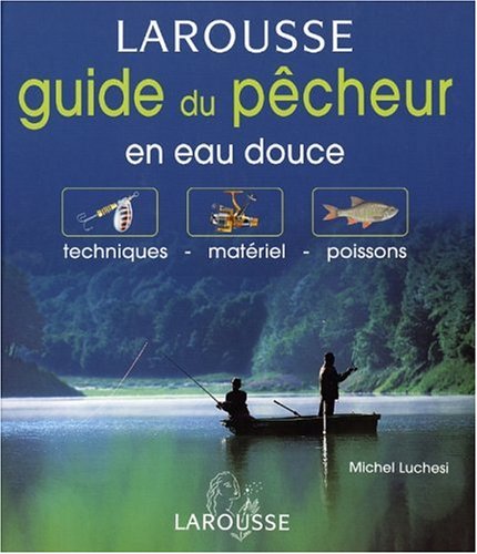 couverture de : Guide du p&ecirc;cheur en eau douce