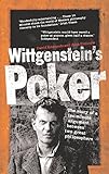 Image de Wittgenstein's Poker: The Story of a Ten Minute Argument Between Two Great Philosophers (English Edition)
