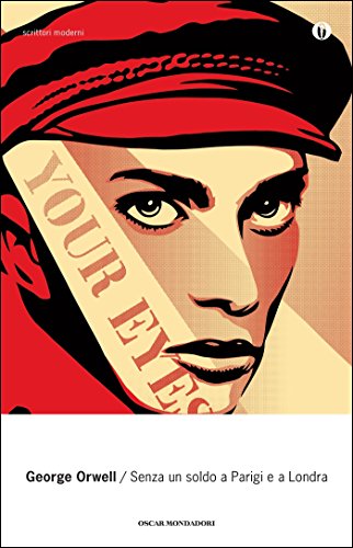 George Orwell - Senza un soldo a Parigi e a Londra (2000)
