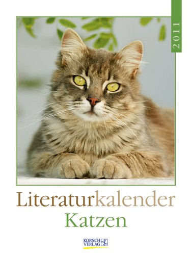 Literaturkalender Katzen 2011: Wochenkalender