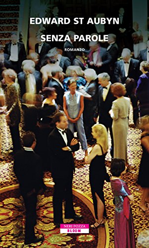 Edward St. Aubyn - Senza parole (2014)