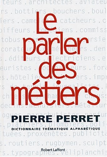 <a href="/node/8598">Le parler des métiers</a>