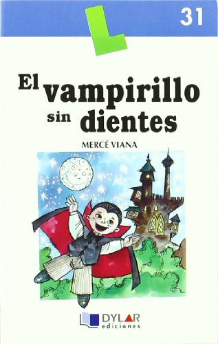 El vampirillo sin dientes -  libro 31 (lecturas dylar)