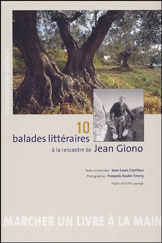 couverture de : 10 balades litt&eacute;raires &agrave; la rencontre de Jean Giono