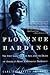 Florence Harding: The First Lady, The Jazz Age, And The Death Of America's Most Scandalous President by 