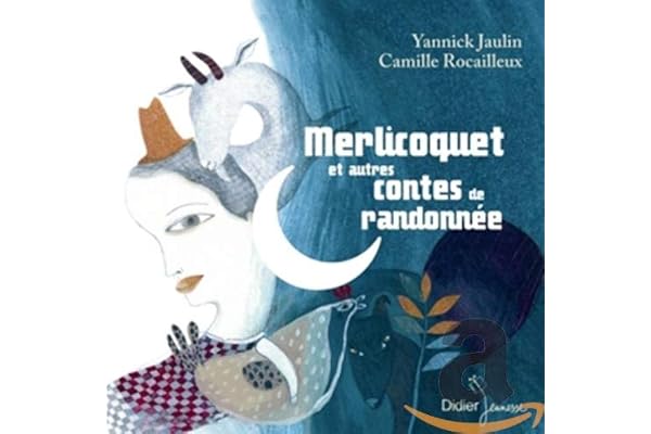 Merlicoquet et autres contes de randonnée