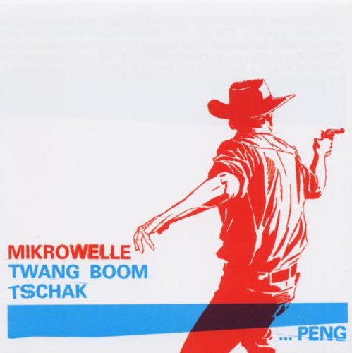 Preisvergleich Produktbild Twang Boom Tschak..Peng!